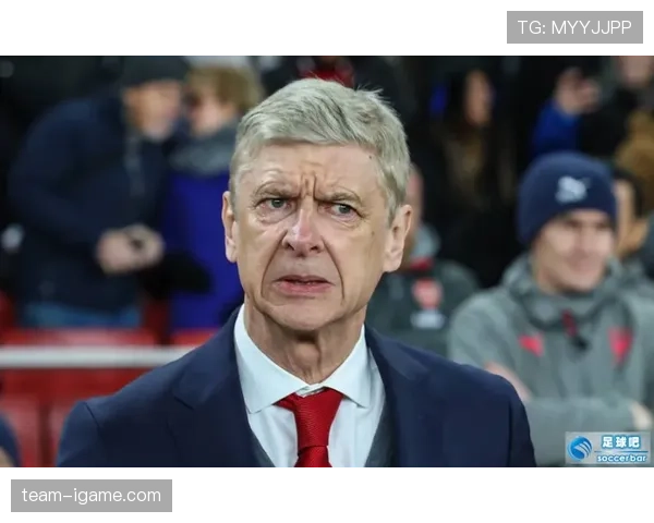 温格战术复盘：球队表现稳步提升，未来走势引关注